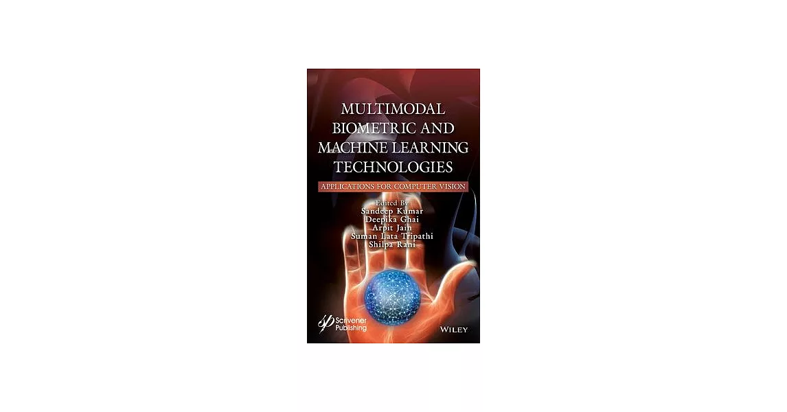 Multimodal Biometric and Machine Learning Technologies: Applications for Computer Vision | 拾書所