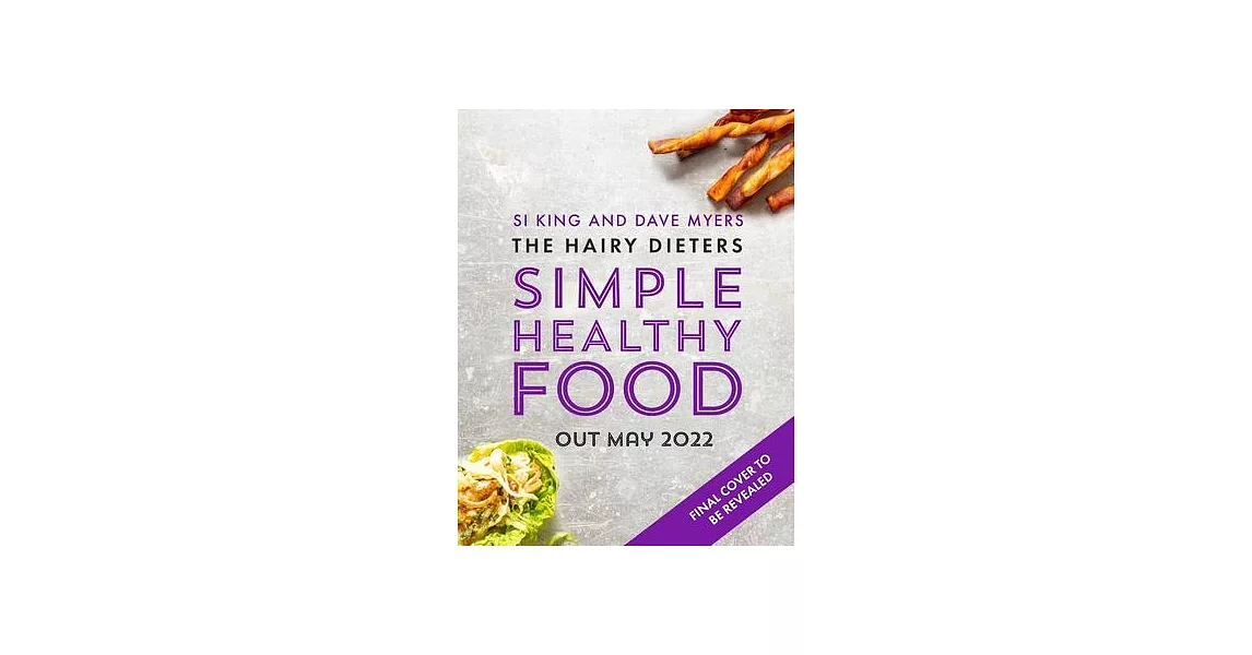 The Hairy Dieters Simple Healthy Food: The One-Stop Guide to Losing Weight and Staying Healthy | 拾書所