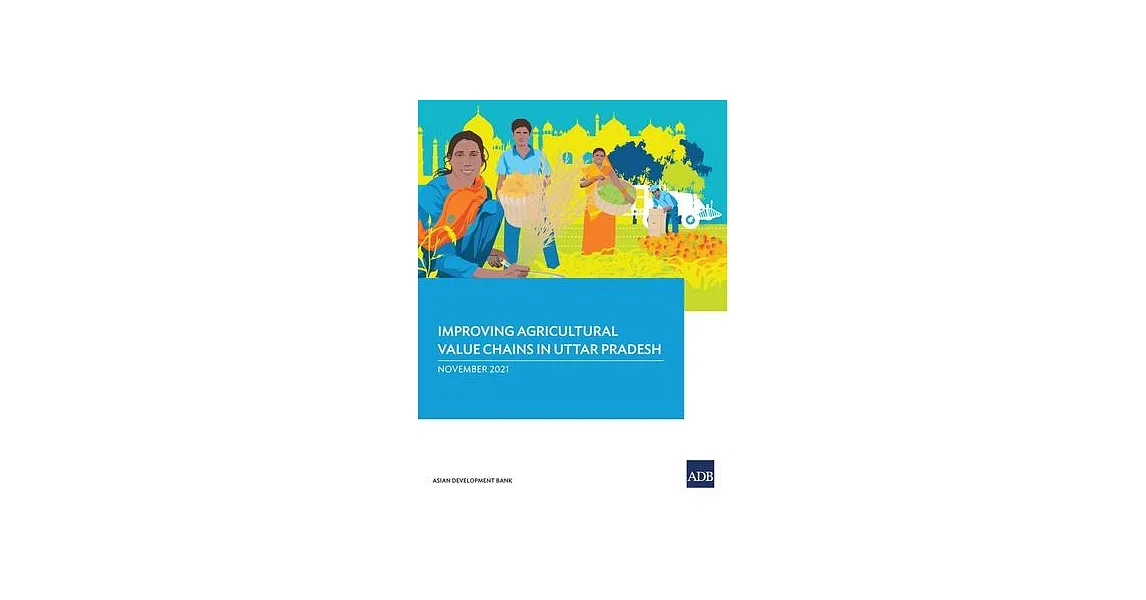 博客來-Improving Agricultural Value Chains in Uttar Pradesh