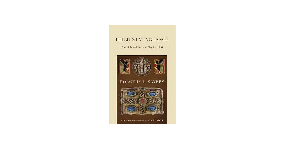 The Just Vengeance: The Lichfield Festival Play for 1946 | 拾書所