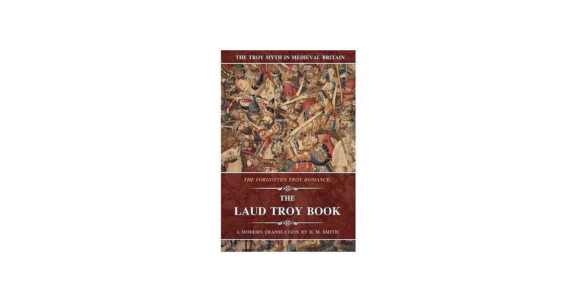 The Laud Troy Book: The Forgotten Troy Romance | 拾書所