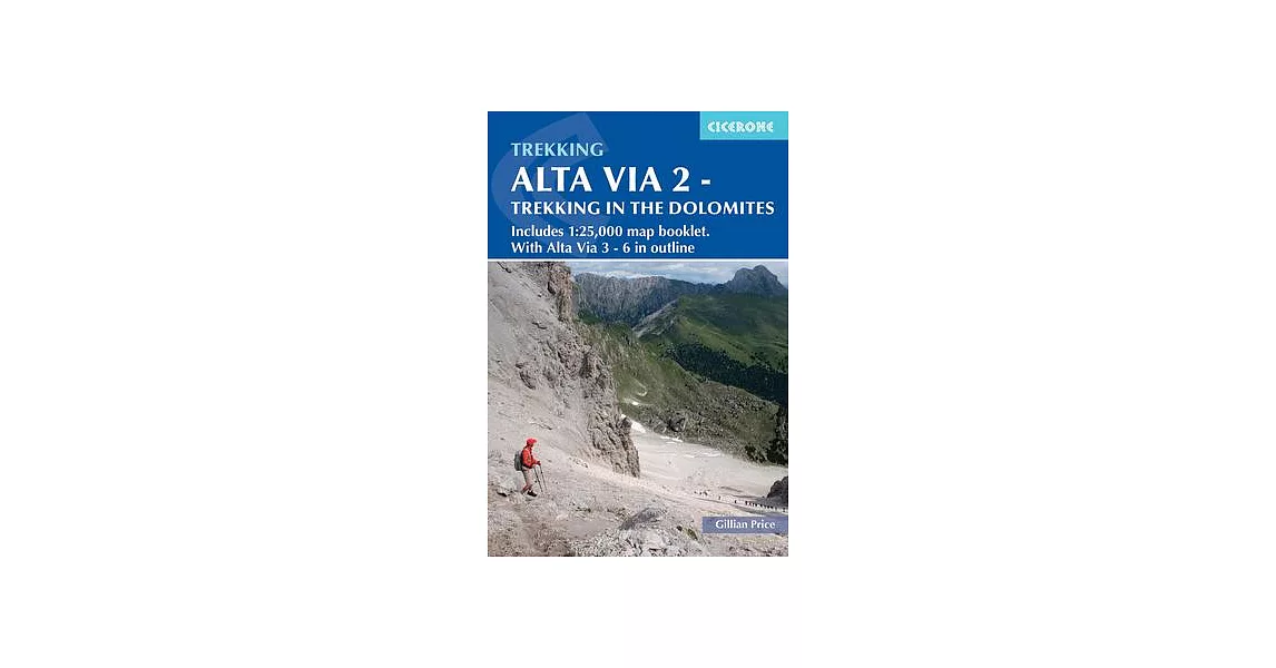 Alta Via 2 - Trekking in the Dolomites: Includes 1:25,000 Map Booklet. with Alta Via 3-6 in Outline | 拾書所