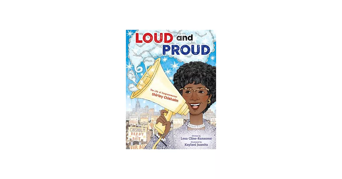 Loud and Proud: The Life of Congresswoman Shirley Chisholm | 拾書所