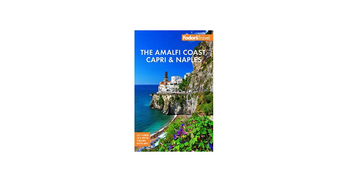 Fodor’s the Amalfi Coast, Capri & Naples | 拾書所