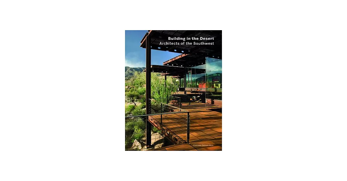 Building in the Desert: Architects of the Southwest | 拾書所