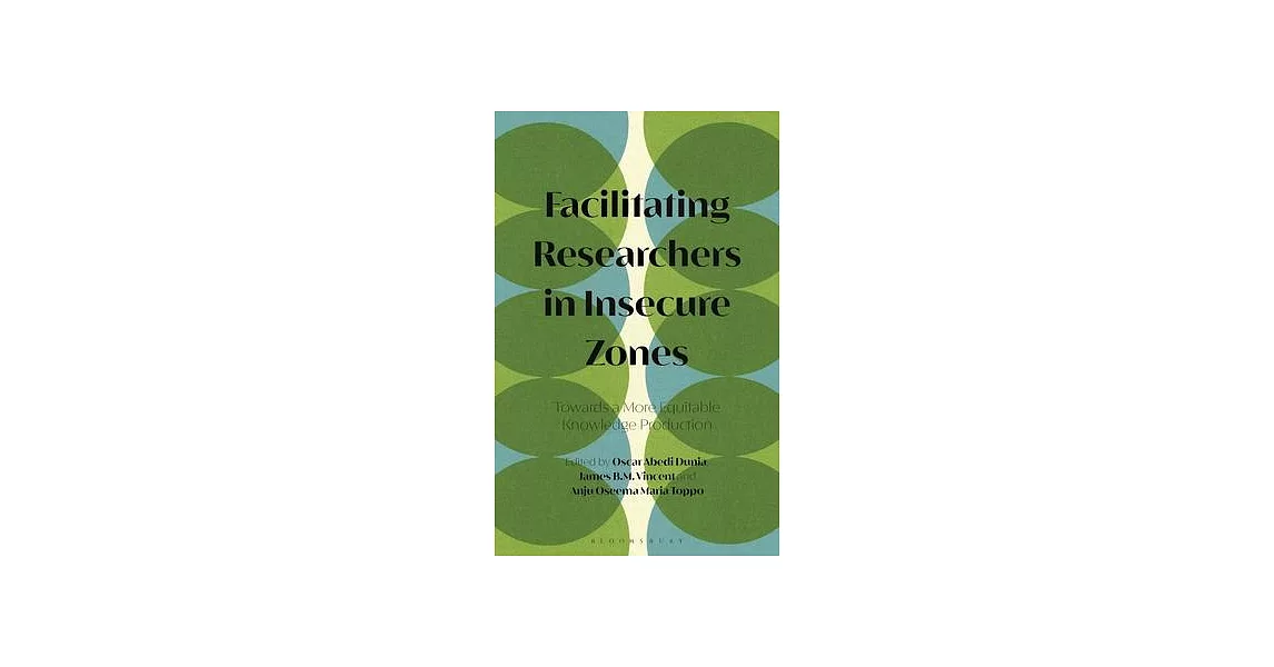 Brokering Researchers in Insecure Zones: Towards a More Equitable Knowledge Production | 拾書所