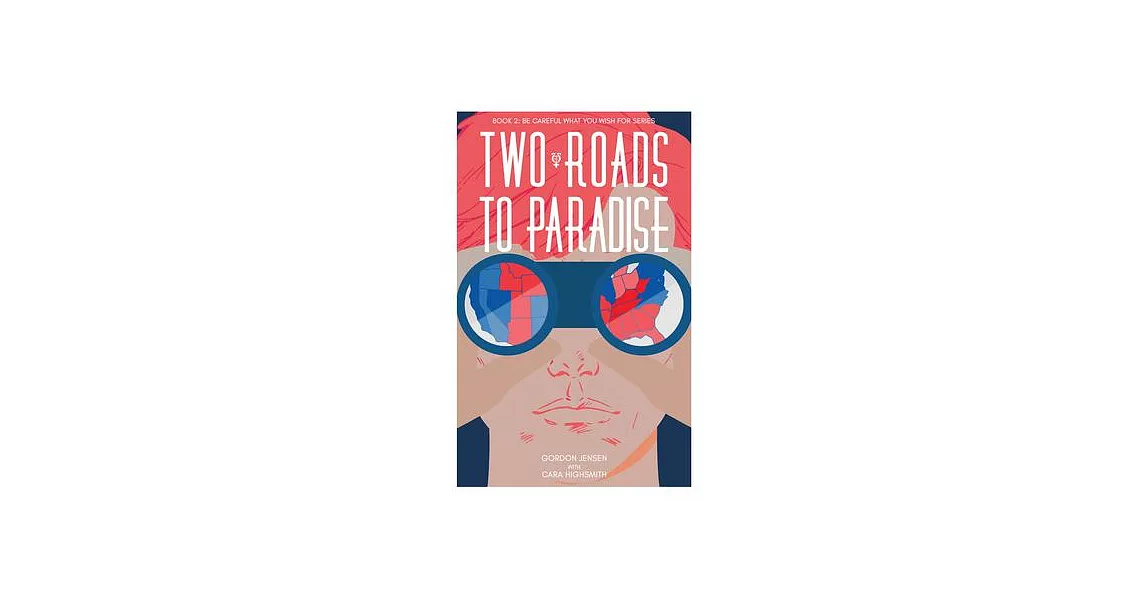 Two Roads to Paradise: A Novelvolume 2 | 拾書所