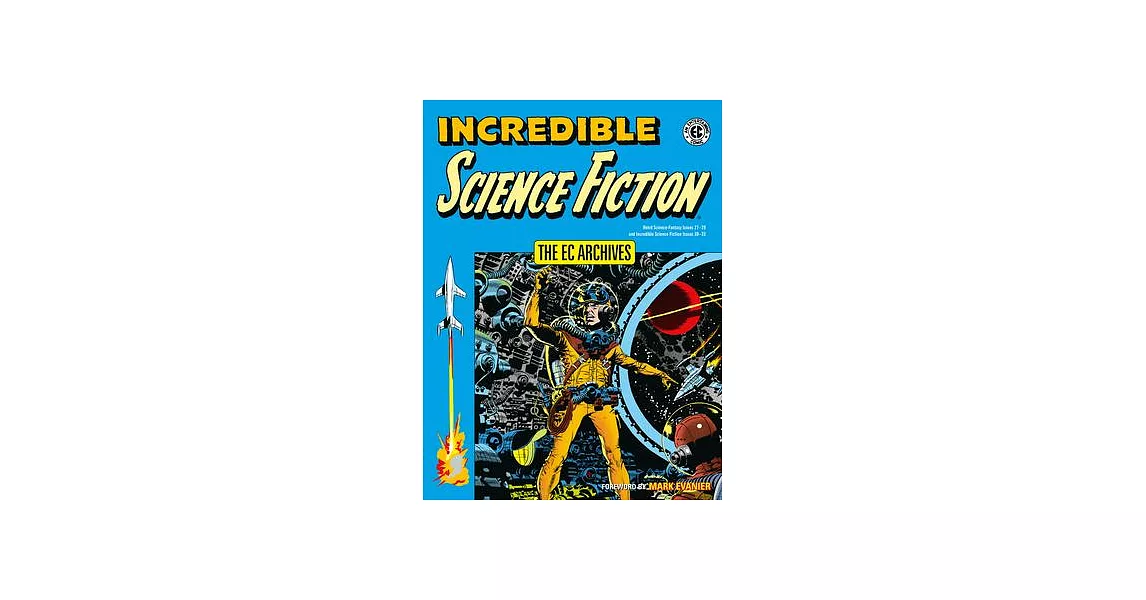 The EC Archives: Incredible Science Fiction | 拾書所