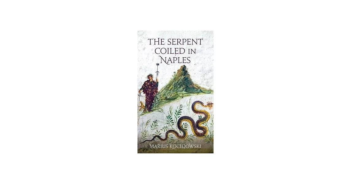 The Serpent Coiled in Naples | 拾書所