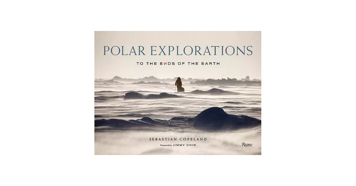 Polar Explorations: To the Ends of the Earth | 拾書所