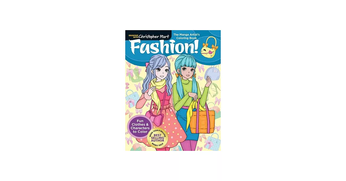 The Manga Artist’s Coloring Book: Fashion!: Fun Clothes & Characters to Color | 拾書所