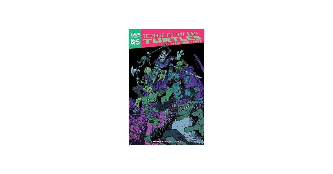 Teenage Mutant Ninja Turtles: Reborn, Vol. 5 - Peace Thru Power | 拾書所