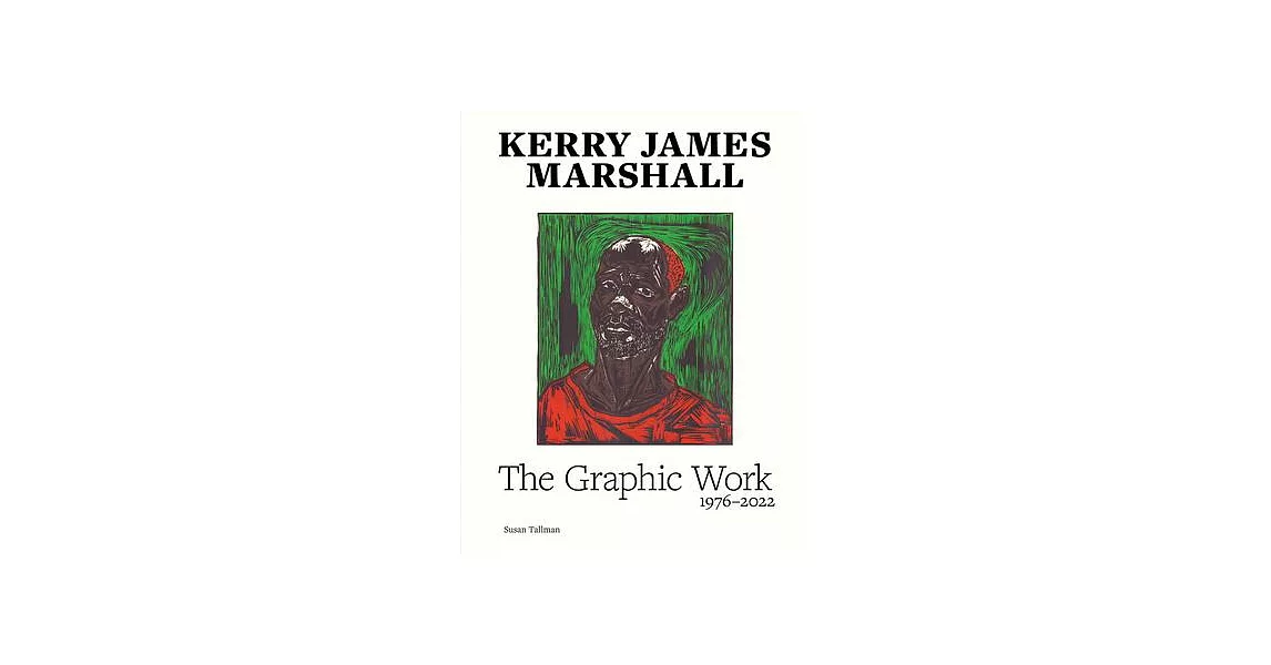 Kerry James Marshall: The Graphic Work | 拾書所
