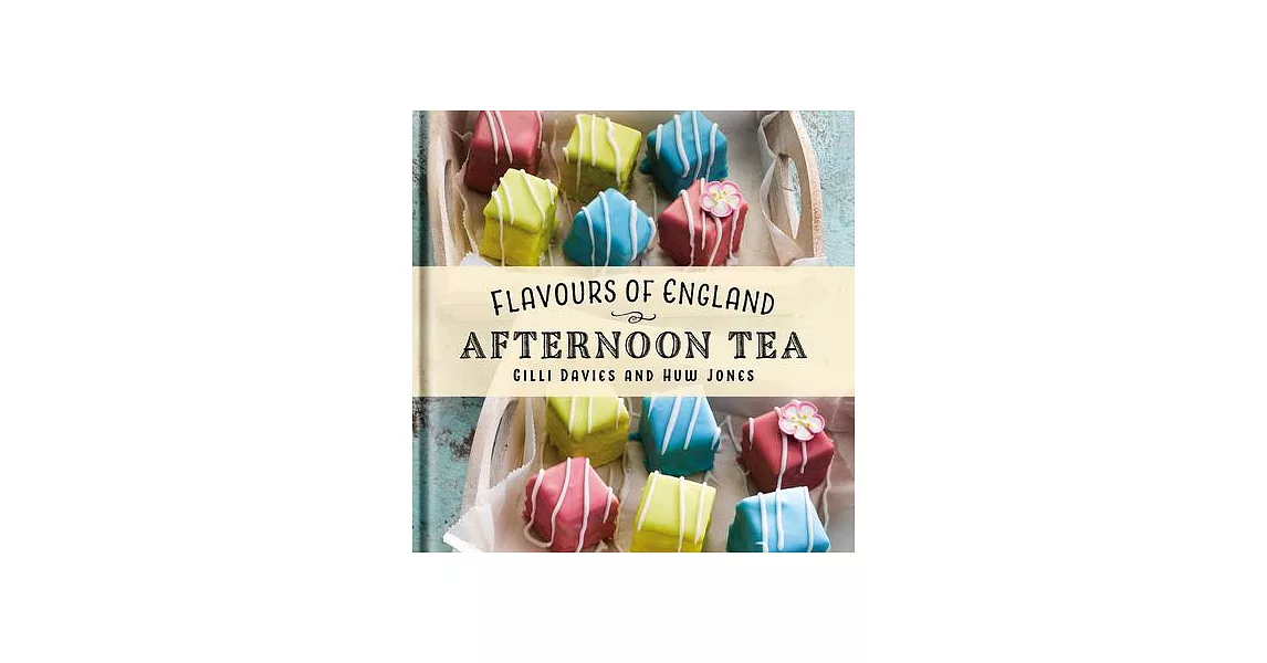 Flavours of England: Afternoon Tea | 拾書所