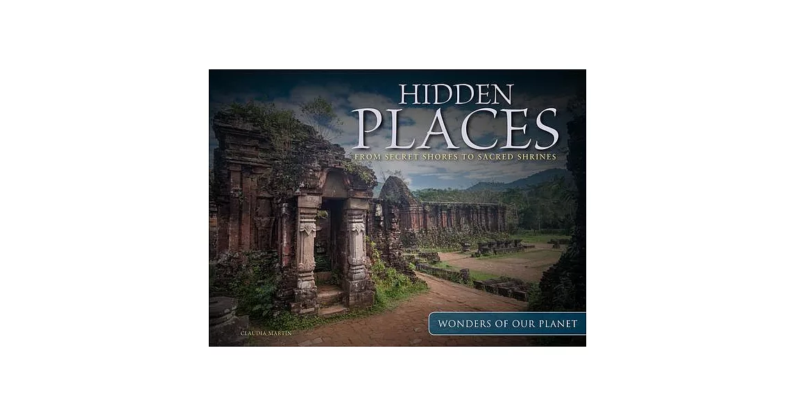 Hidden Places: From Secret Shores to Sacred Shrines | 拾書所