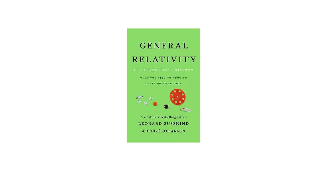 General Relativity: The Theoretical Minimum | 拾書所