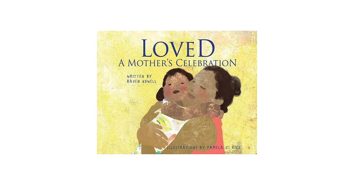 Loved: A Mother’s Celebration | 拾書所