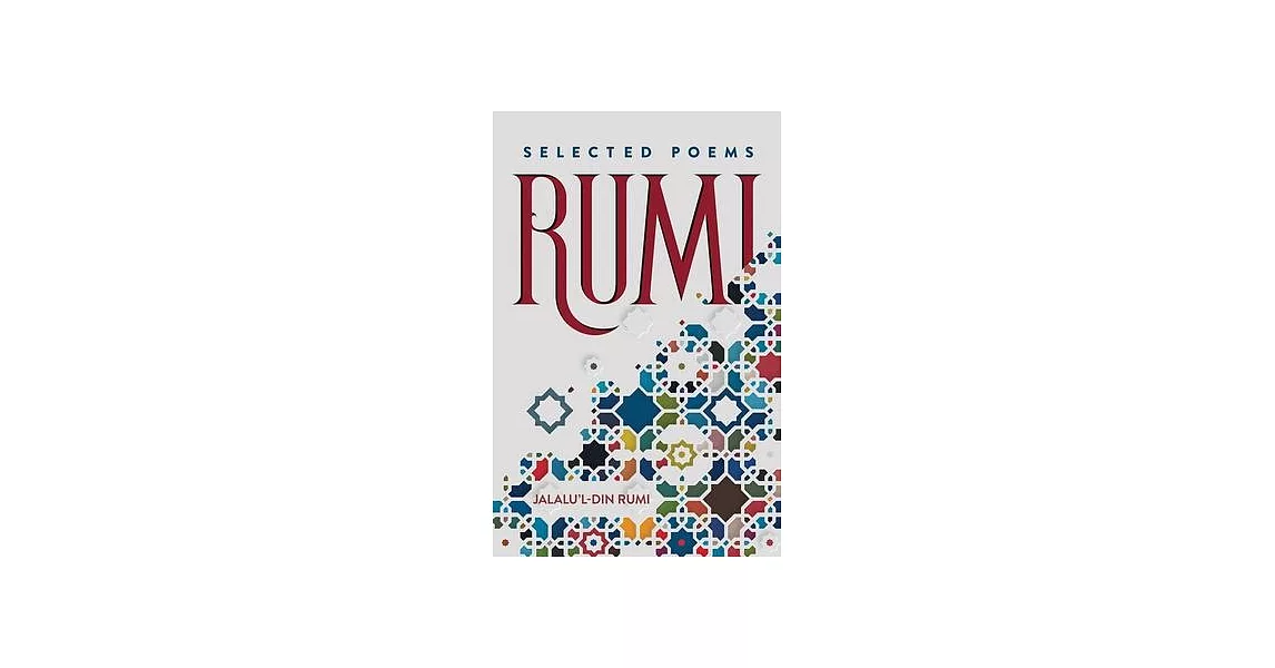 Rumi: Selected Poems | 拾書所