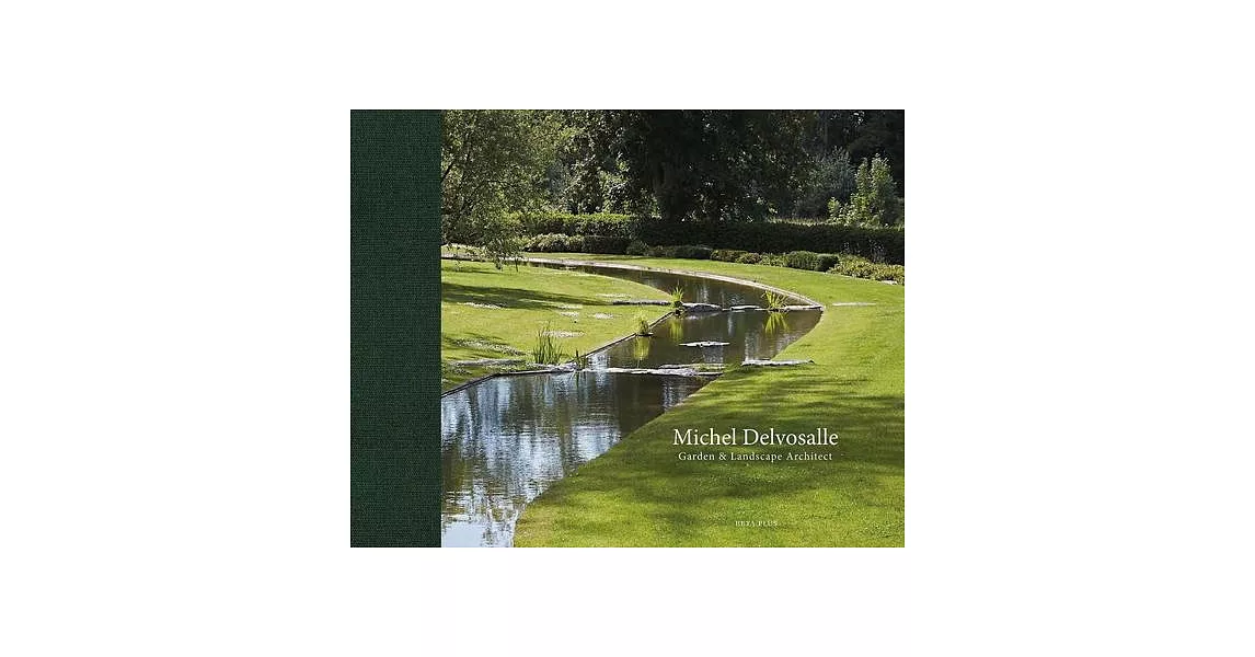 Michel Delvosalle: Garden & Landscape Architect | 拾書所