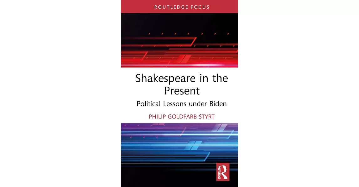 Shakespeare in the Present: Political Lessons Under Biden | 拾書所