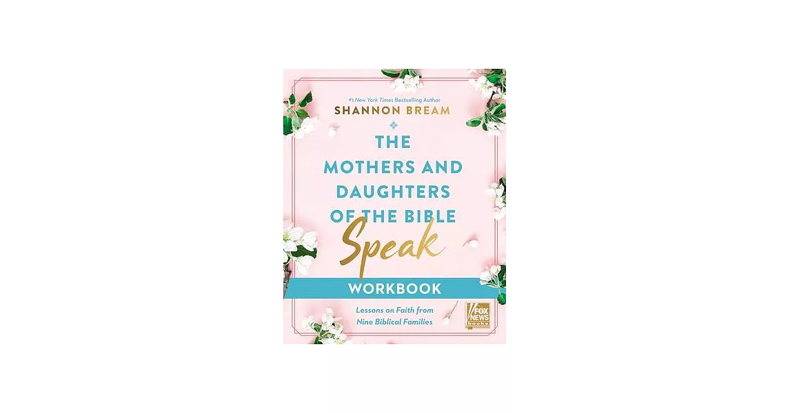 The Mothers and Daughters of the Bible Speak Workbook: Lessons on Faith from Nine Biblical Families main image 1