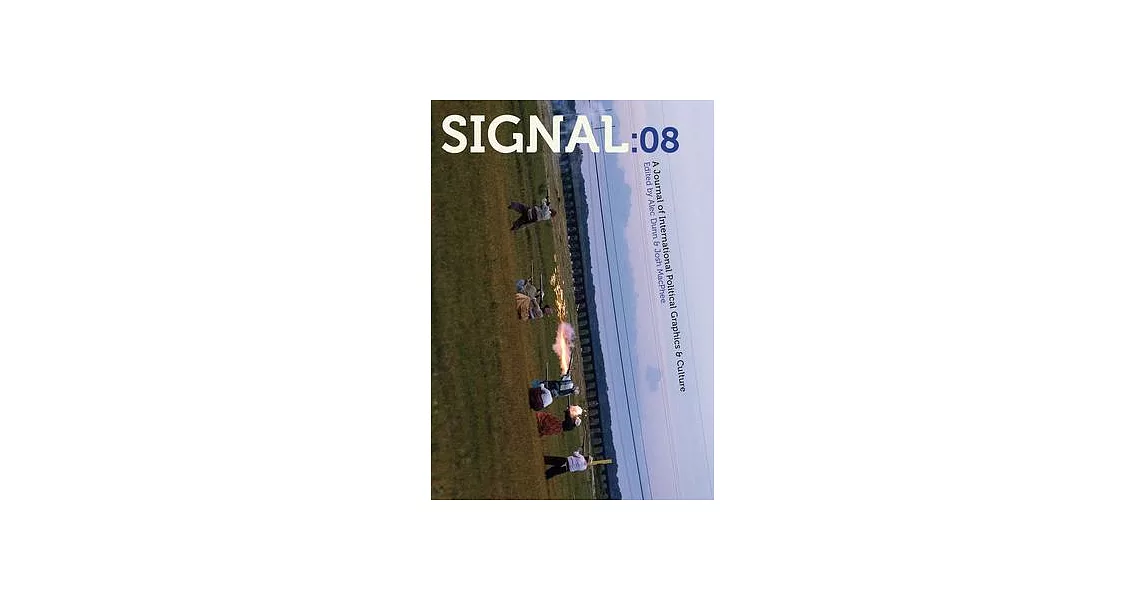 Signal: 08: A Journal of International Political Graphics and Culture | 拾書所