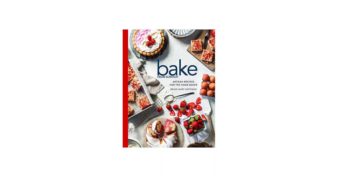 Bake from Scratch (Vol 7): Artisan Recipes for the Home Baker | 拾書所