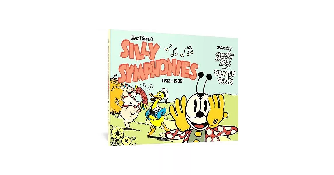 Walt Disney’s Silly Symphonies 1932-1935: Starring Bucky Bug and Donald Duck | 拾書所