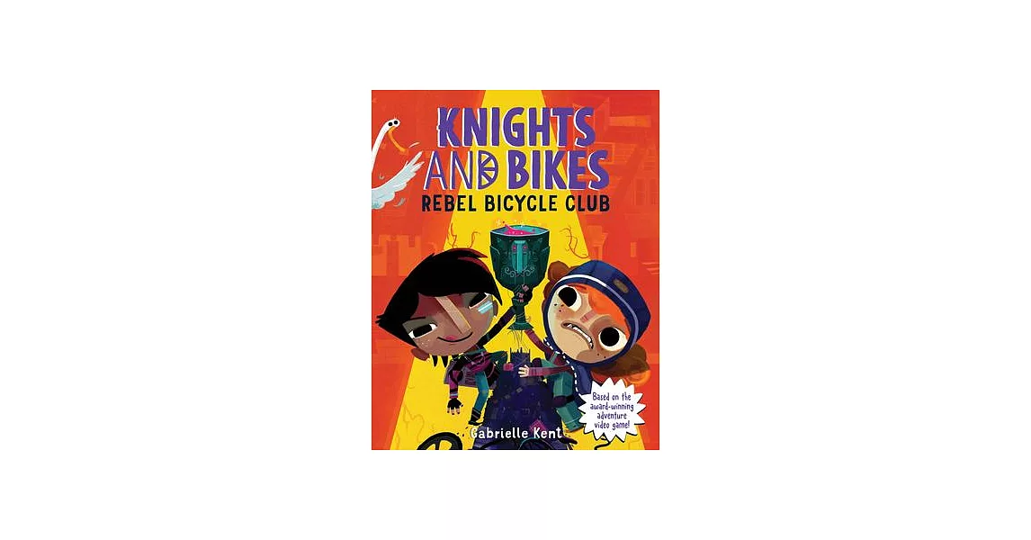 Knights and Bikes: Rebel Bicycle Club | 拾書所