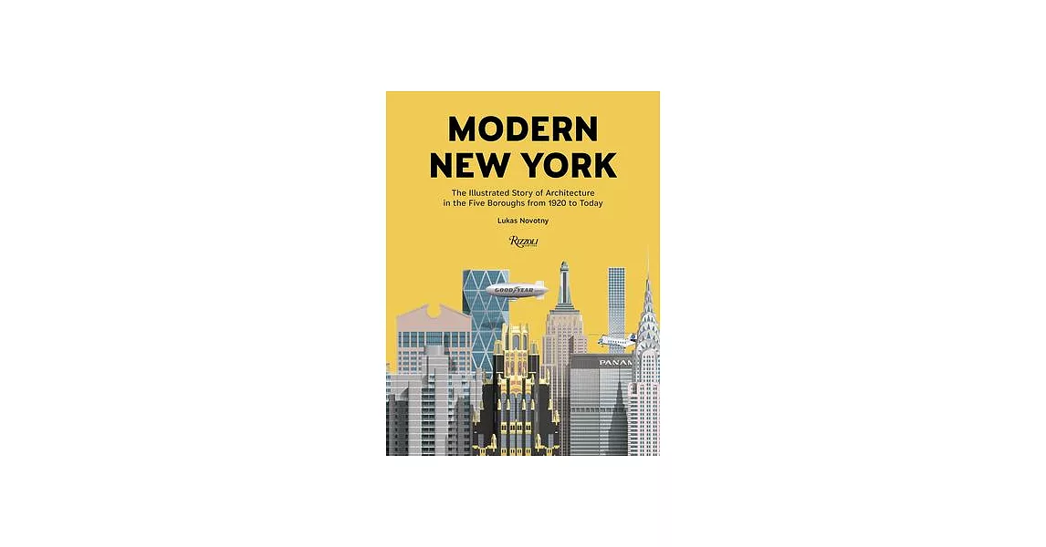 Modern New York: The Illustrated Story of Architecture in the Five Boroughs from 1920 to Today | 拾書所