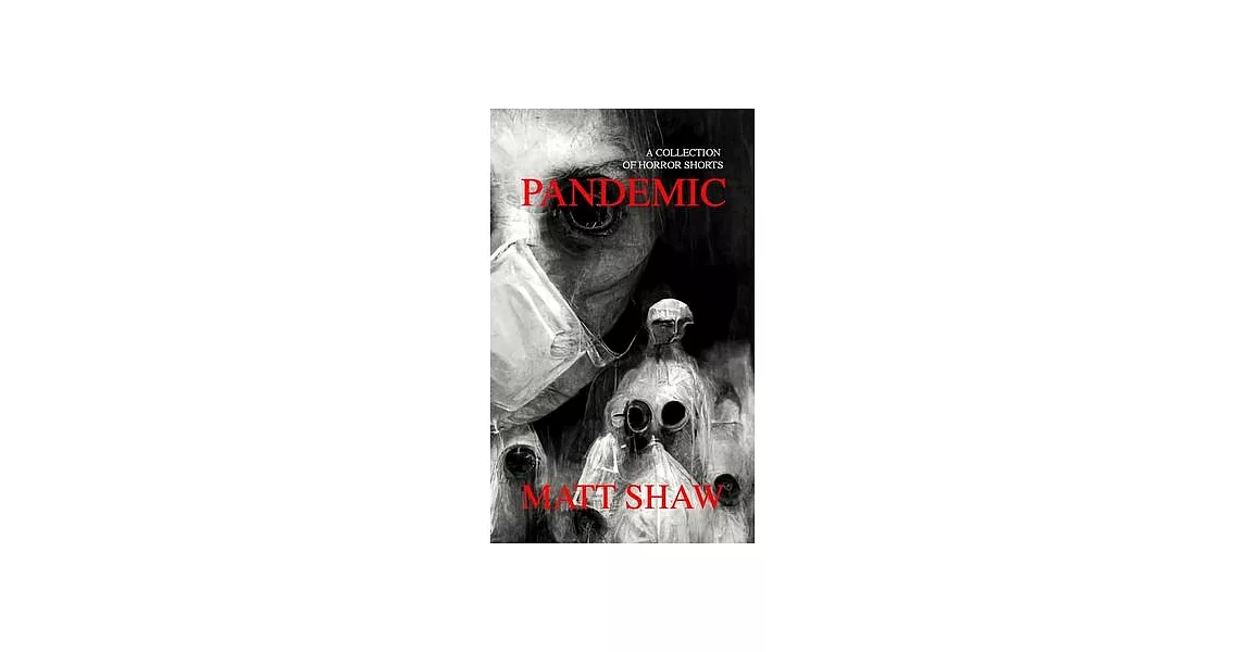 Pandemic: Horrors Written in Lockdown | 拾書所