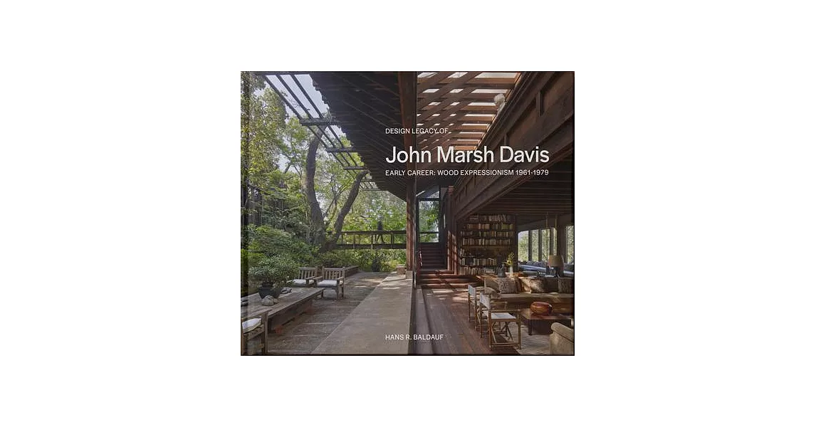 Design Legacy of John Marsh Davis: Early Career: Wood Expressionism 1961-1979 | 拾書所