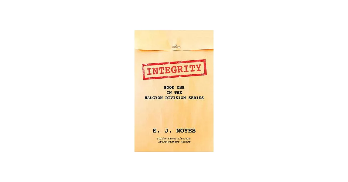 Integrity: Book One in the Halcyon Division Series | 拾書所