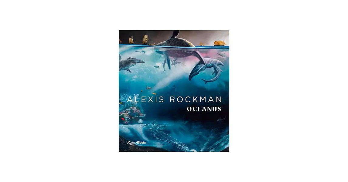 Alexis Rockman: Oceanus | 拾書所