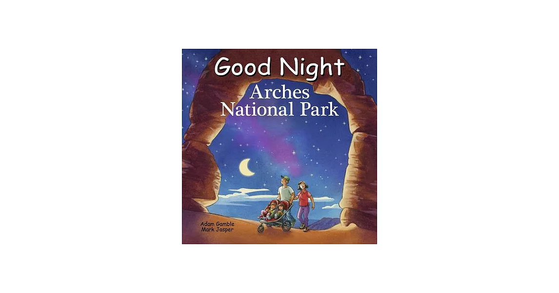 Good Night Arches National Park | 拾書所