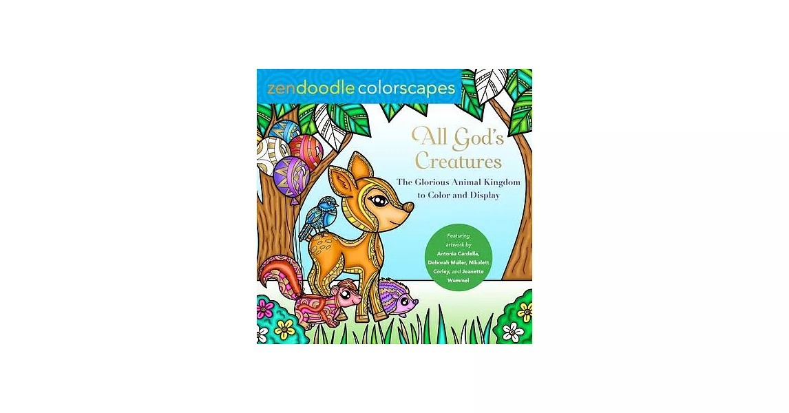 Zendoodle Colorscapes: All God’s Creatures: The Glorious Animal Kingdom to Color and Display | 拾書所