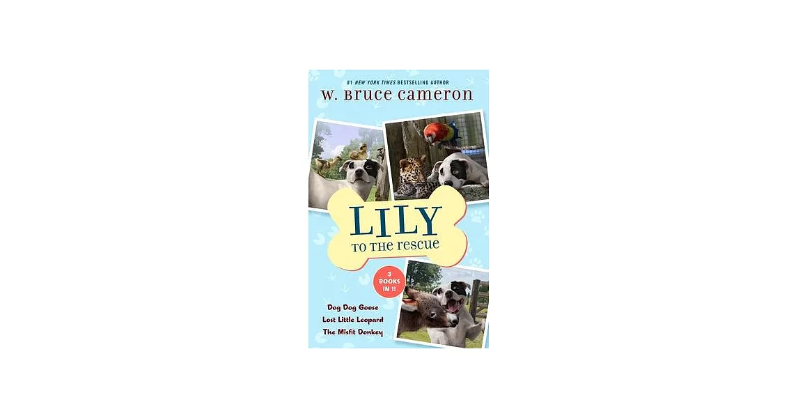 Lily to the Rescue Bind-Up Books 4-6: Dog Dog Goose, Lost Little Leopard, and the Misfit Donkey | 拾書所