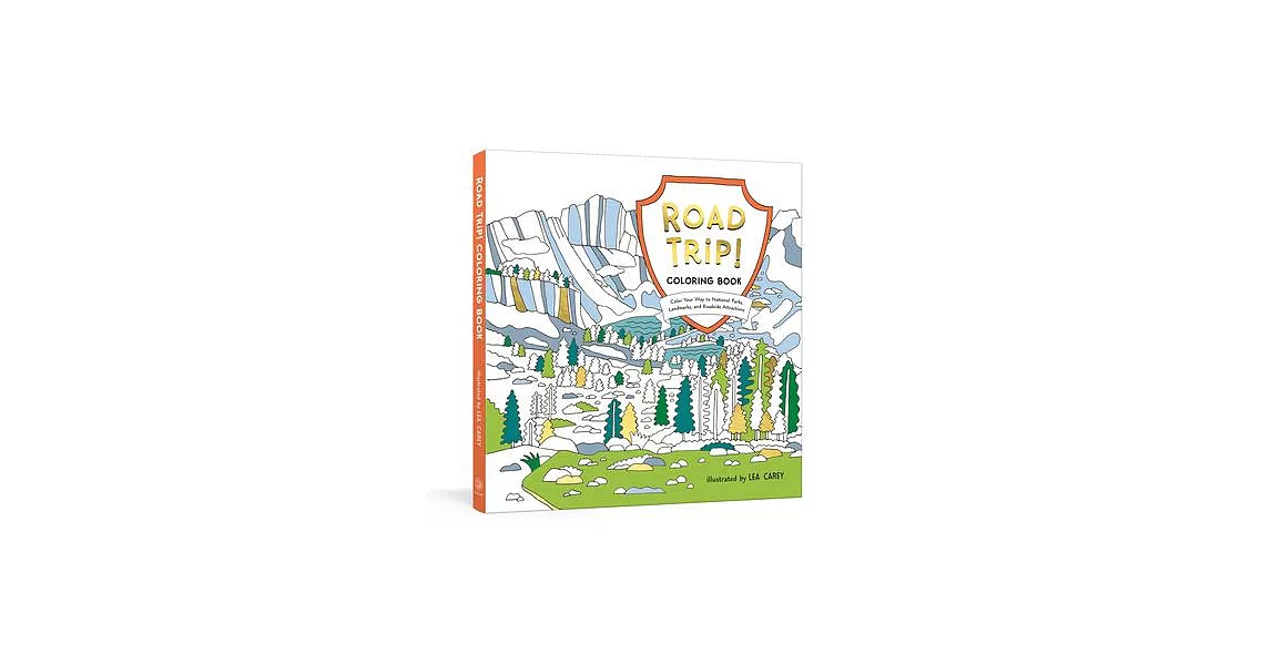 Road Trip!: Color Your Way to National Parks, Landmarks, and Roadside Attractions: A Coloring Book | 拾書所