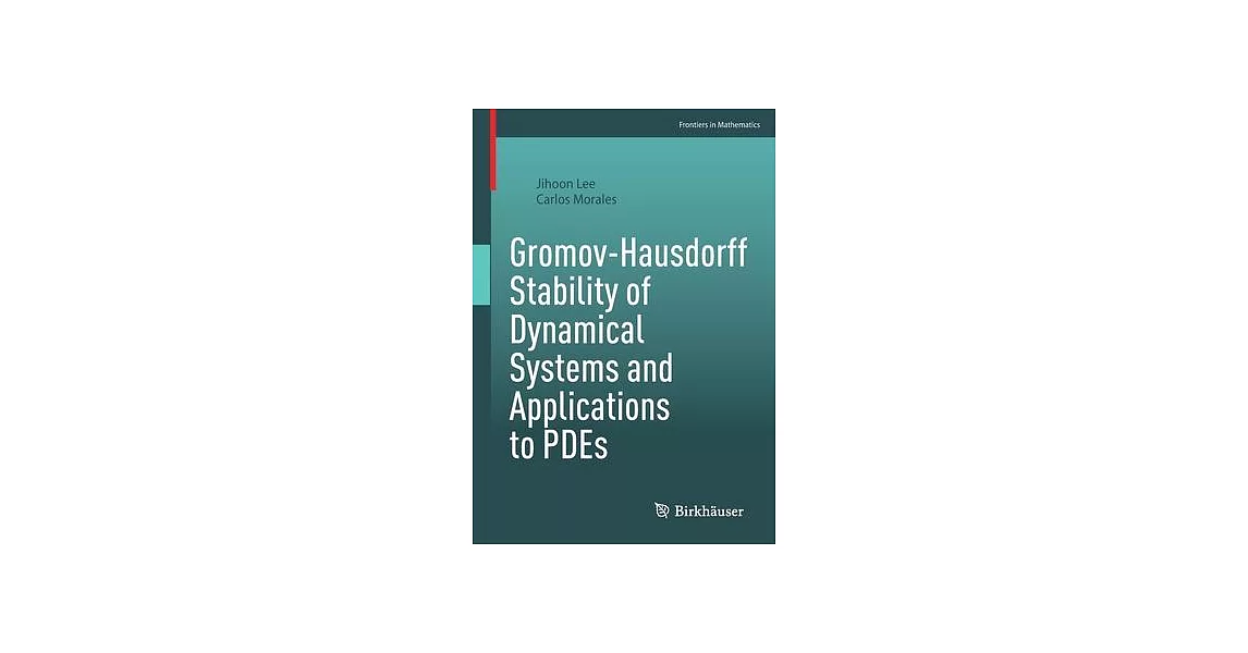 Gromov-Hausdorff Stability of Dynamical Systems and Applications to Pdes | 拾書所