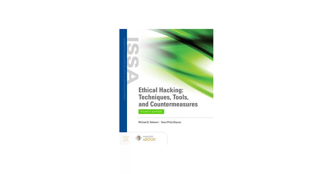 博客來-Ethical Hacking: Techniques, Tools, and Countermeasures