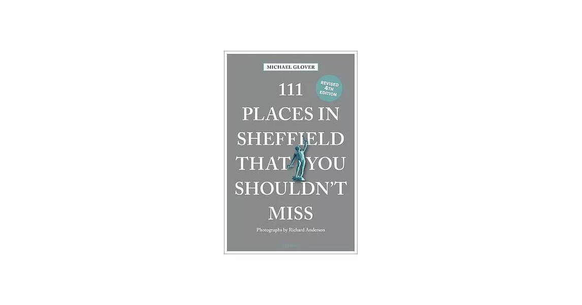 111 Places in Sheffield That You Shouldn’t Miss | 拾書所