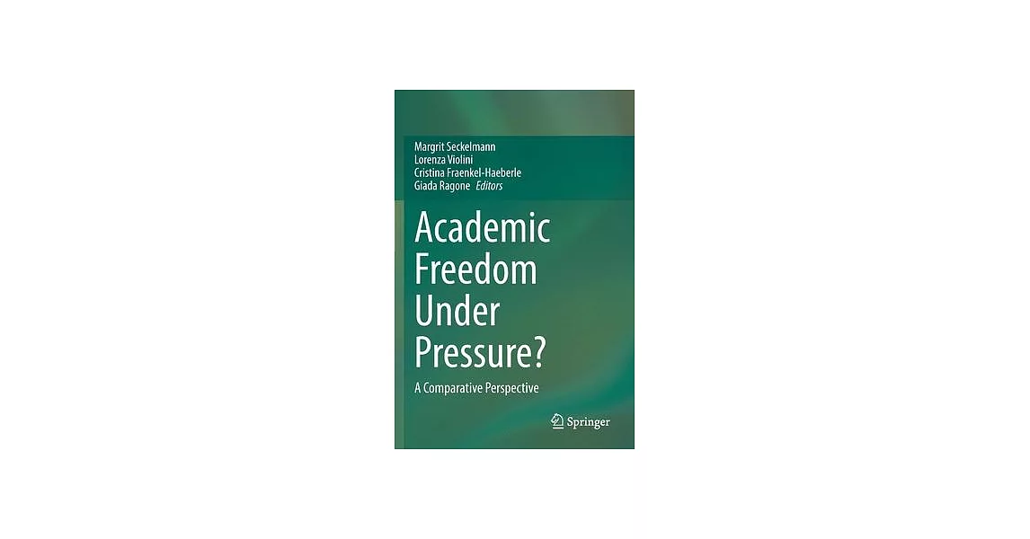 Academic Freedom Under Pressure?: A Comparative Perspective | 拾書所