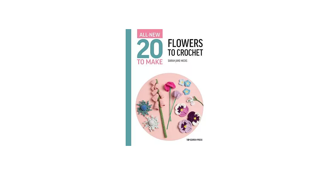 All-New Twenty to Make: Flowers to Crochet | 拾書所