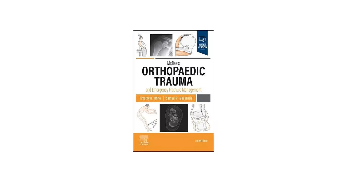 McRae’s Orthopaedic Trauma and Emergency Fracture Management | 拾書所