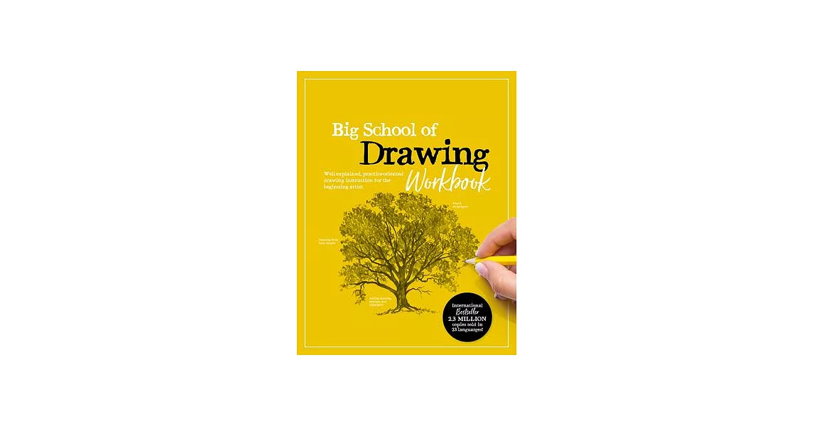 Big School of Drawing Workbook: Exercises and Step-By-Step Drawing Lessons for the Beginning Artist | 拾書所