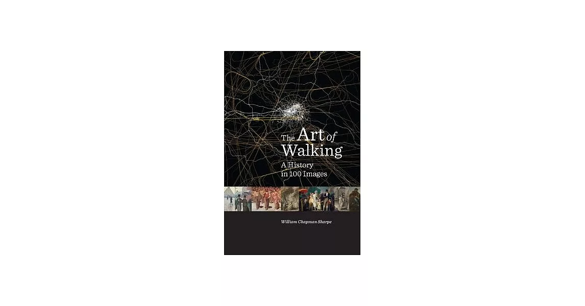 The Art of Walking: A History in 100 Images | 拾書所