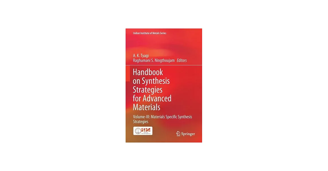 Handbook on Synthesis Strategies for Advanced Materials: Volume-III: Materials Specific Synthesis Strategies | 拾書所