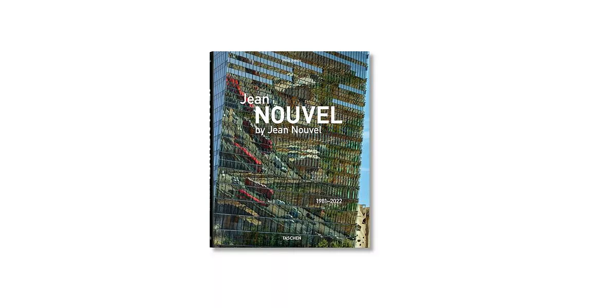 Jean Nouvel by Jean Nouvel. 1981-2022 | 拾書所