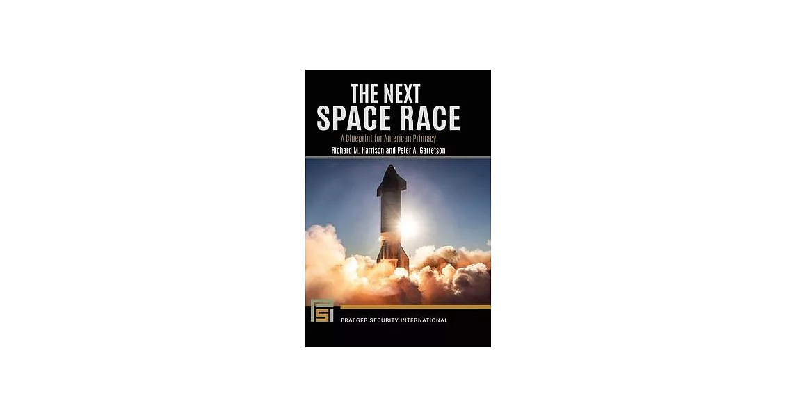 The Next Space Race: A Blueprint for American Primacy | 拾書所