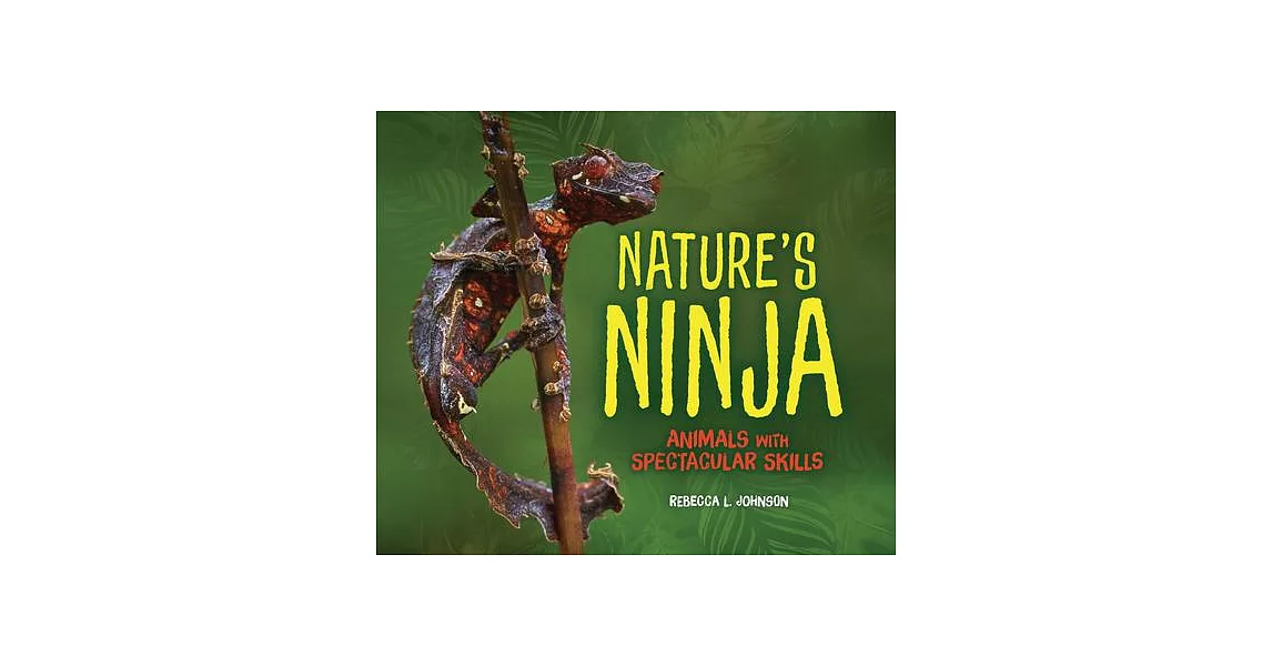 Nature’s Ninja: Animals with Spectacular Skills | 拾書所